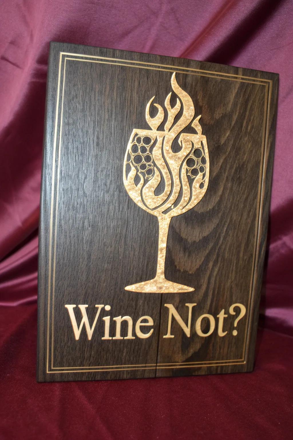 Raise a glass to craftsmanship with this stunning 'Wine Not?' wood sign!
